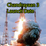 Chandrayaan 3 Launch Date 2024 Live Updates, Cost, Landing Date, Mission Objectives