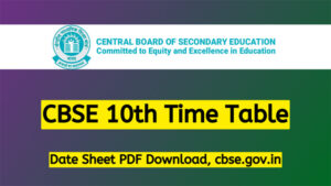CBSE 10th Time Table 2025, 10th Datesheet Download Link  @ cbse.nic.in