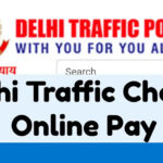 Delhi Traffic Challan Online Pay, Details, Status Download @Echallan.parivahan.gov.in
