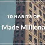 Self-Made Millionaires 2025: Top 10 Habits