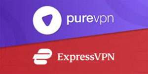 PureVPN vs ExpressVPN