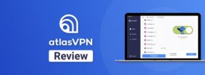 Atlas VPN Review