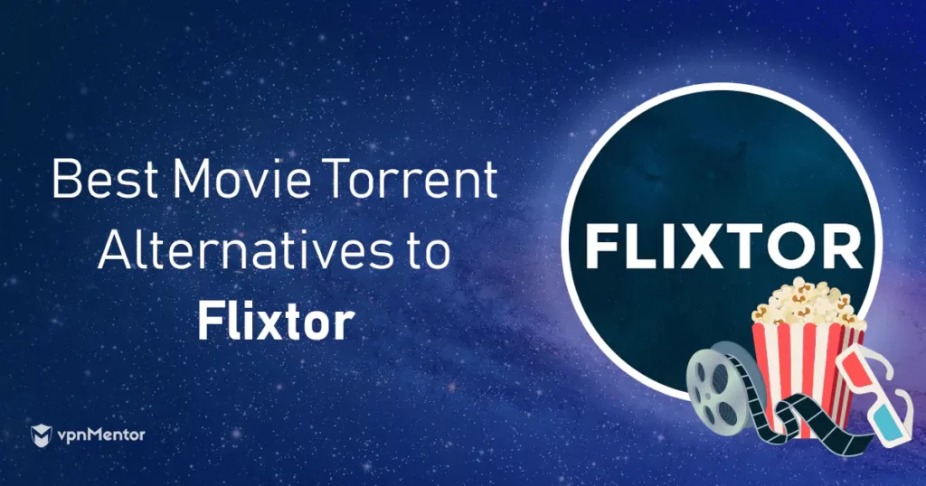 10 Best Flixtor Alternatives