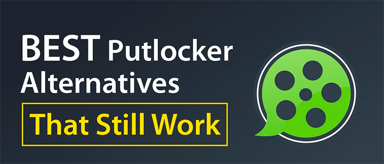 10 Best Putlocker Alternatives