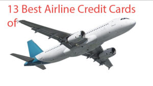 13 Best Airline Credit Cards of 2025