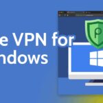 7 Best FREE VPNs for Windows PCs 2025: Fast & Unlimited