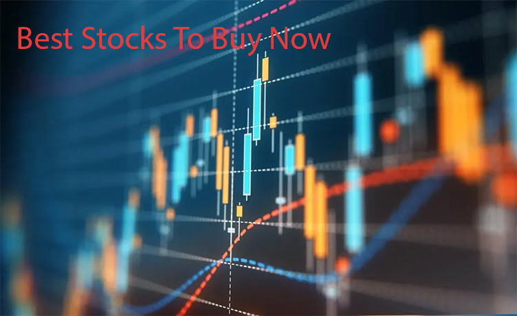 Best Stocks To Buy Now