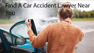 Find A Car Accident Lawyer Near You