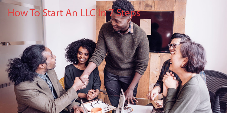 How To Start An LLC In 7 Steps