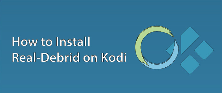 How to Install Real Debrid on Kodi in