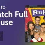 How to watch Full House on Netflix in 2025?
