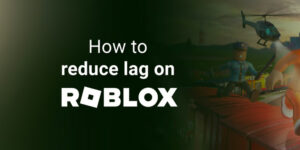 How To Reduce lag on Roblox Using a VPN 2025