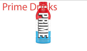 Prime Drinks: Ingredients, Risks And Safety Concerns