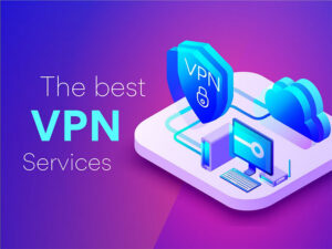 The Best VPN Services Of 2025: Expert-Tested & Ranked