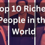 The Top 10 Richest People In The World 2025