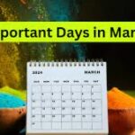 Important Days and Dates in March 2024: National and International Dates Full ListList
