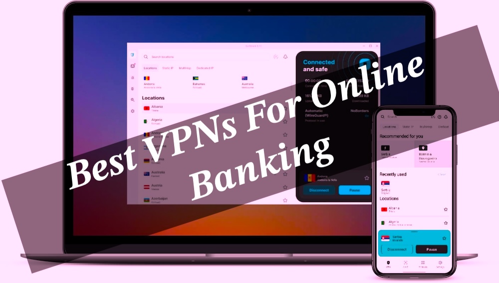 Best VPNs For Online Banking
